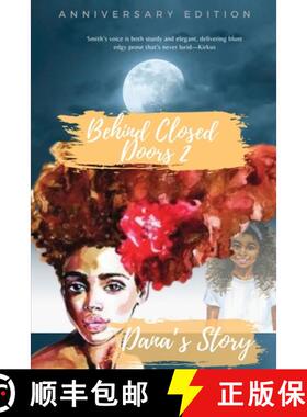 【3-4周达】Behind Closed Doors 2 Danna's Story (Anniversary Edition): Dana's Story [9780578388335]