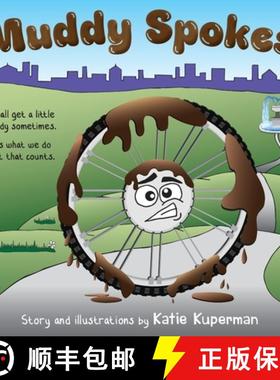 预订 Muddy Spokes: Children's Book about Being Resilient and Resourceful [9781738849673]
