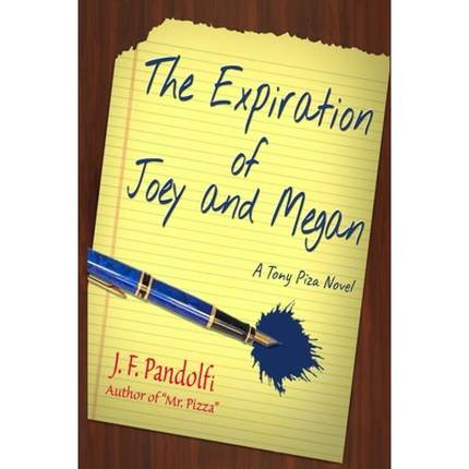 【4周达】The Expiration of Joey and Megan: A Tony Piza Novel [9781732544536]