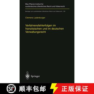 【3-4周达】Verfahrensfehlerfolgen Im Franzoesischen Und Im Deutschen Verwaltungsrecht: Die Auswirkung... [9783642636295]
