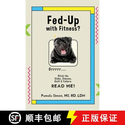 【3-4周达】Fed Up With Fitness?: Ditch the Clubs, Classes, Guilt & Failure [9781959165323]