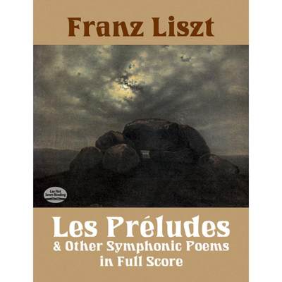 【4周达】Les Préludes and Other Symphonic Poems in Full Score [9780486283227]