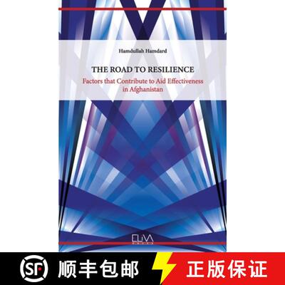 【3-4周达】The Road to Resilience: Factors that Contribute to Aid Effectiveness in Afghanistan [9789999318518]