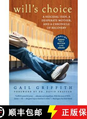 【3-4周达】Will's Choice: A Suicidal Teen, a Desperate Mother, and a Chronicle of Recovery [9780060598662]