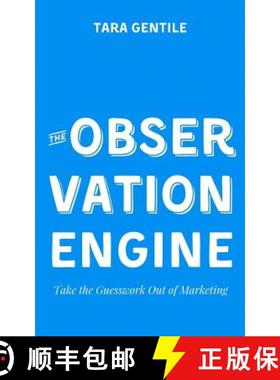 预订 The Observation Engine: Take the Guesswork Out of Marketing [9780692510650]