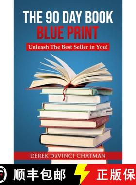 【3-4周达】The 90 Day Book Blueprint: Unleash The Best Seller in You [9780578892436]