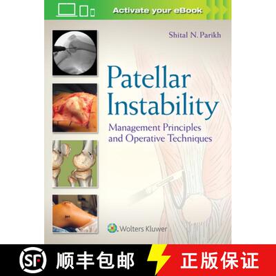 【3-4周达】精装 Patellar Instability : Management Principles and Operative Techniques [9781496380821]