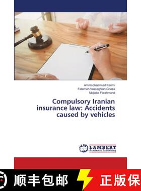 预订 Compulsory Iranian insurance law: Accidents caused by vehicles [9786203581706]