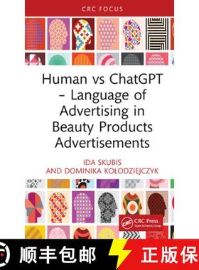 【3-4周达】Human vs ChatGPT â€“ Language of Advertising in Beauty Products Advertisements [9781032934136]