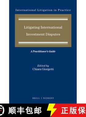 预订 Litigating International Investment Disputes: A Practitioner's Guide [9789004276581]