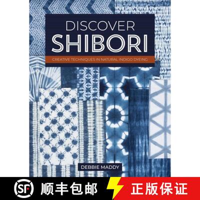 【3-4周达】Discover Shibori: Creative Techniques in Natural Indigo Dyeing [9781644034163]