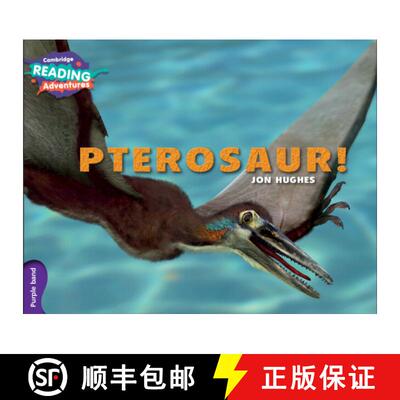 【3-4周达】Cambridge Reading Adventures Pterosaur! Purple Band: - Pterosaur! Purple Band [9781107551084]