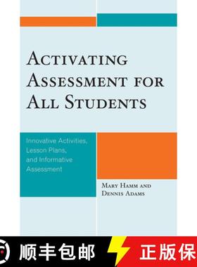预订 Activating Assessment for All Students : Innovative Activities, Lesson Plans, and Informative As... [9781607092087]