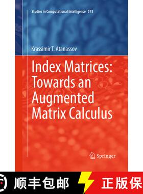 【3-4周达】Index Matrices: Towards an Augmented Matrix Calculus (Softcover reprint of the original 1s... [9783319365046]