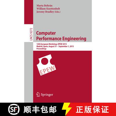 【3-4周达】Computer Performance Engineering : 12th European Workshop, EPEW 2015, Madrid, Spain, Augus... [9783319232669]