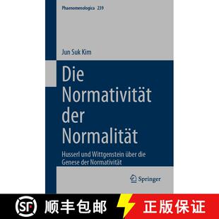 【3-4周达】Die Normativität der Normalität : Husserl und Wittgenstein über die Genese der Normativ... [9783031448102]