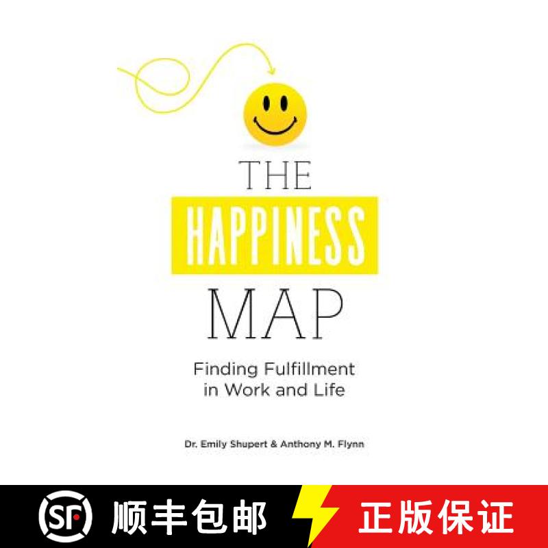 【3-4周达】The Happiness Map: Finding Fulfillment in Work and Life [9780692061480]