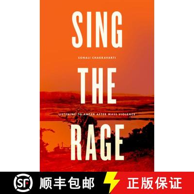 【3-4周达】Sing the Rage – Listening to Anger after Mass Violence [9780226119984]