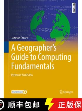 【3-4周达】A Geographer's Guide to Computing Fundamentals: Python in ArcGIS Pro [9783031084973]