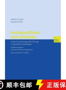 【3-4周达】Hochqualifiziert Und Arbeitslos: J dische Kontingentfl chtlinge in Nordrhein-Westfalen. Pr... [9783810034519]