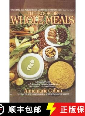 【3-4周达】Book of Whole Meals: A Seasonal Guide to Assembling Balanced Vegetarian Breakfasts, Lunche... [9780345332745]
