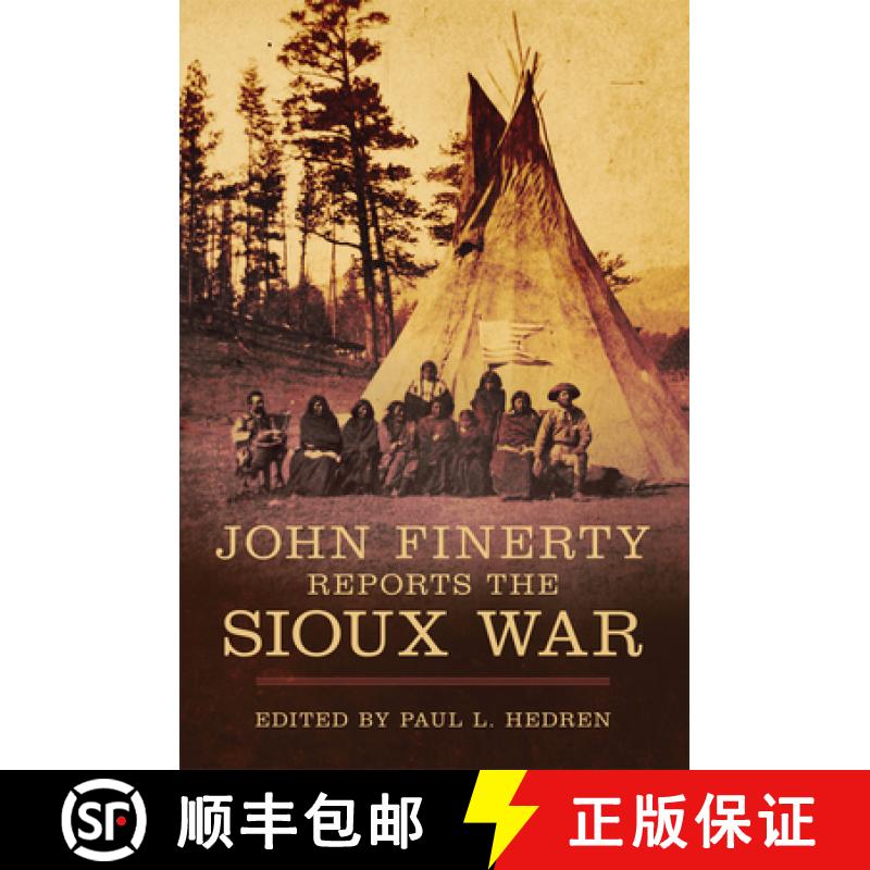 预订 John Finerty Reports the Sioux War [9780806165059]