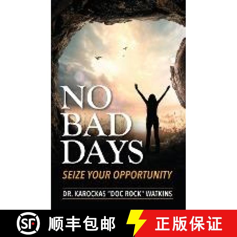 【3-4周达】No Bad Days: Seize Your Opportunity [9798986488264]