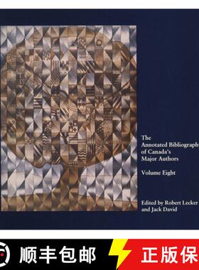 【3-4周达】The Annotated Bibliography of Canada's Major Authors: Irving Layton, Dennis Lee, and Dunca... [9781550220438]