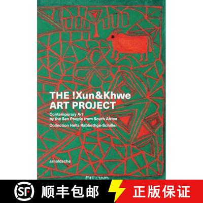 【3-4周达】The !Xun & Khwe Art Project : Contemporary Art by the San People from South Africa. Collec... [9783897907058]