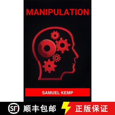 【3-4周达】MANIPULATION: Mastering the Art of Persuasion, Recognizing Manipulation, and Guarding Your... [9783988317742]
