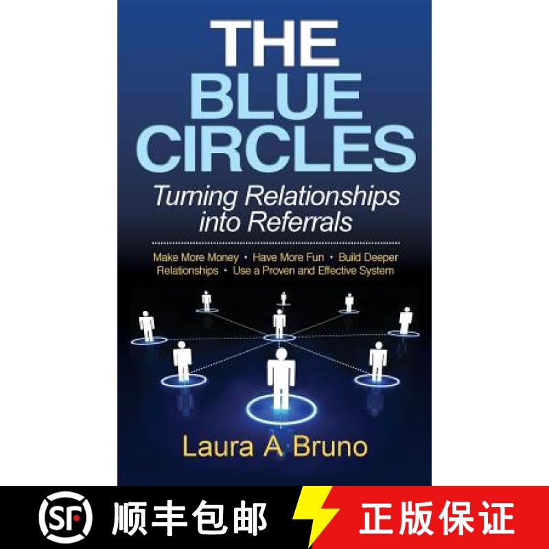 【3-4周达】The Blue Circles: Turning Relationships into Referrals [9781941870464]