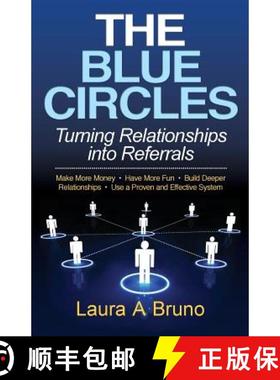 预订 The Blue Circles: Turning Relationships into Referrals [9781941870464]