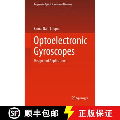 【3-4周达】Optoelectronic Gyroscopes: Design and Applications [9789811583797]