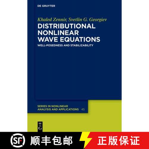 【3-4周达】精装 Distributional Nonlinear Wave Equations – Well–Posedness and Stabilizability [9783111633688]