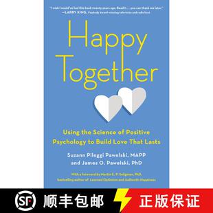 【3-4周达】Happy Together: Using the Science of Positive Psychology to Build Love That Lasts [9780143130598]