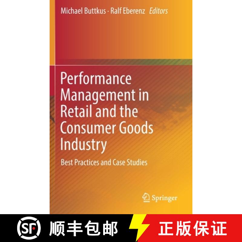 【3-4周达】Performance Management in Retail and the Consumer Goods Industry : Best Practices and Case... [9783030127329]