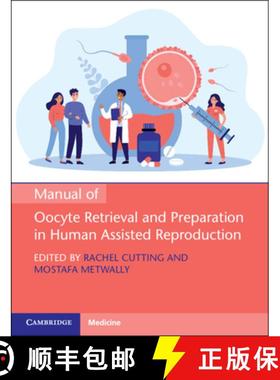 【3-4周达】Manual of Oocyte Retrieval and Preparation in Human Assisted Reproduction [9781108799690]