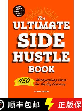 【3-4周达】The Ultimate Side Hustle Book: 450 Moneymaking Ideas for the Gig Economy [9781507209226]