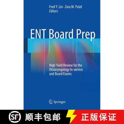 【3-4周达】ENT Board Prep : High Yield Review for the Otolaryngology In-service and Board Exams [9781461483533]