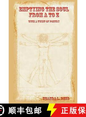 【3-4周达】Emptying The Soul from A to Z With A Twist of Poetry [9780615204260]