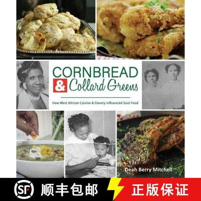 【3-4周达】Cornbread & Collard Greens: How West African Cuisine & Slavery Influenced Soul Food [9781970079135]