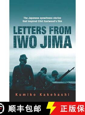 【3-4周达】Letters From Iwo Jima: The Japanese Eyewitness Stories That Inspired Clint Eastwood's Film [9780753823019]