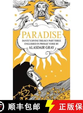 【3-4周达】Paradise: Dante's Divine Trilogy Part Three. Englished in Prosaic Verse by Alasdair Gray [9781786894748]