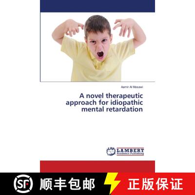 预订 A novel therapeutic approach for idiopathic mental retardation [9786139818082]