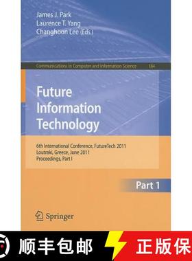 【3-4周达】Future Information Technology: 6th International Conference on Future Information Technolo... [9783642223327]