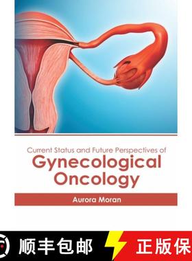 预订 Current Status and Future Perspectives of Gynecological Oncology [9781632416940]