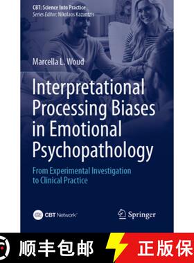 【3-4周达】Interpretational Processing Biases in Emotional Psychopathology: From Experimental Investi... [9783031236525]