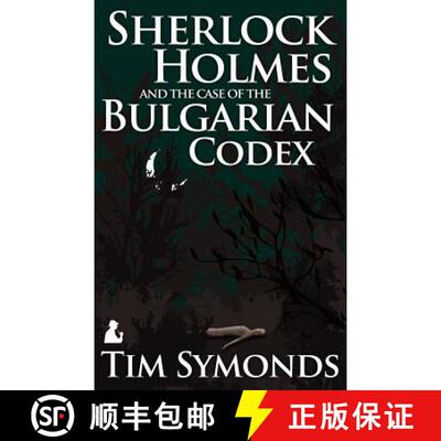 【3-4周达】Sherlock Holmes and the Case of the Bulgarian Codex [9781780922935]