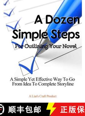 预订 A Dozen Simple Steps: For Outlining Your Novel [9780983627043]