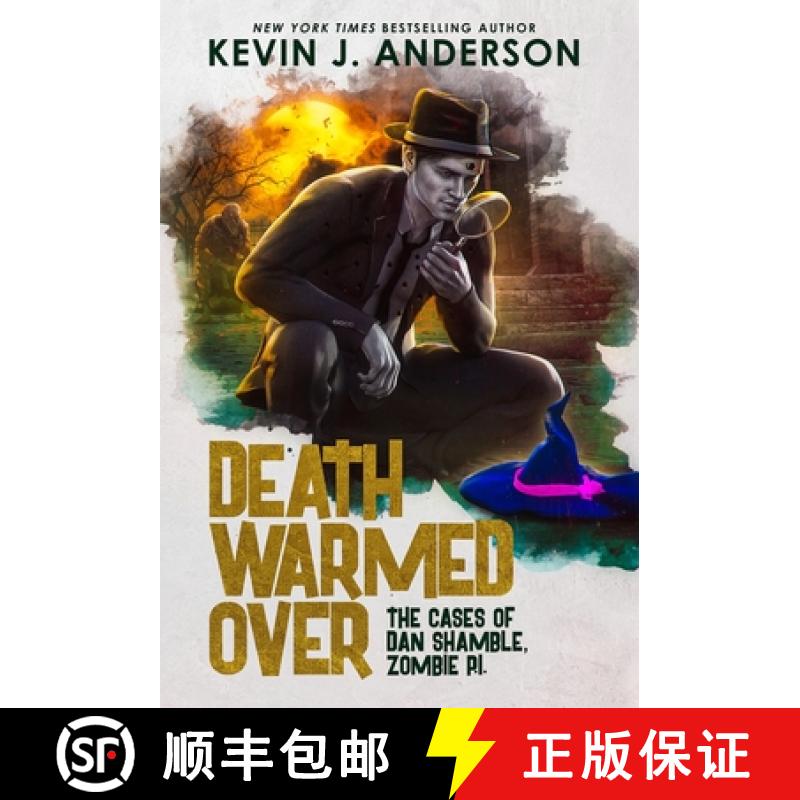 【2-3周达】Death Warmed Over: Dan Shamble, Zombie PI [9781680573473]